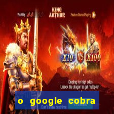 o google cobra taxa de saque de jogos